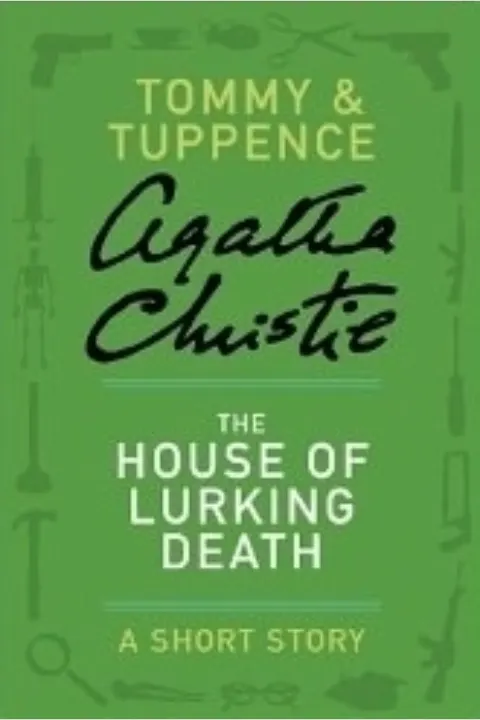 Cover of The House of Lurking Death: A Short Tory
