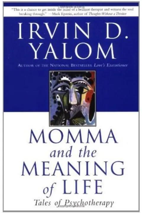 Cover of Momma and the Meaning of Life: Tales of Psychotherapy