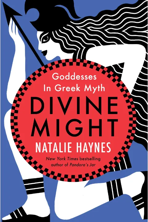 Cover of Divine Might: Goddesses in Greek Myth