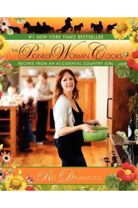 Cover of The Pioneer Woman Cooks: Recipes from an Accidental Country Girl